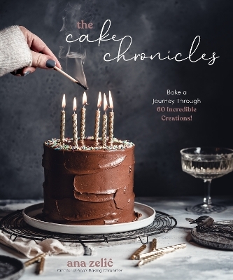 The Cake Chronicles - Ana Zelic