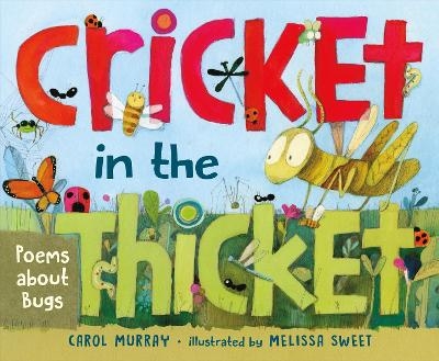 Cricket in the Thicket - Carol Murray