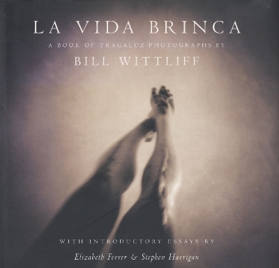 La Vida Brinca - Bill Wittliff