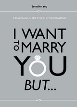 I Want To Marry You But...: A Marriage Guide For The Young Adult -  Yeo Jennifer Yeo