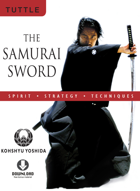 Samurai Sword: Spirit * Strategy * Techniques -  Kohshyu Yoshida
