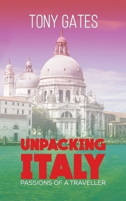 Unpacking Italy - Tony Gates