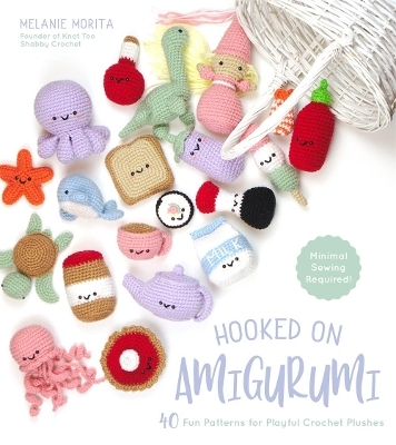 Hooked on Amigurumi - Melanie Morita