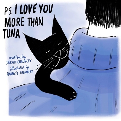 P.S. I Love You More Than Tuna - Sarah Chauncey