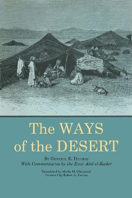 The Ways of the Desert - Eugène Daumas