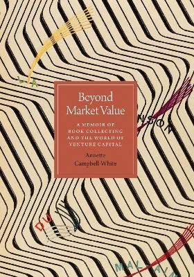 Beyond Market Value - Annette Campbell-White