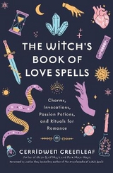 The Witch's Book of Love Spells - Greenleaf, Cerridwen