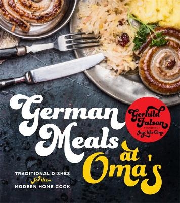 German Meals at Oma's - Gerhild Fulson