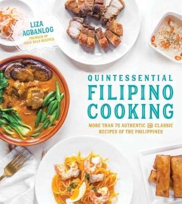 Quintessential Filipino Cooking - Liza Agbanlog