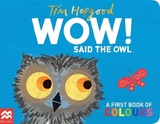 WOW! Said the Owl - Hopgood, Tim