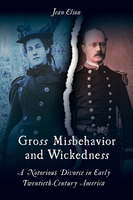 Gross Misbehavior and Wickedness - Jean Elson