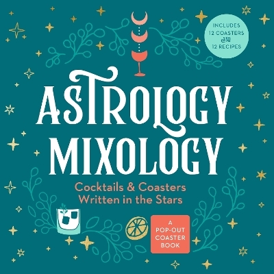 Astrology Mixology - Castle Point Books