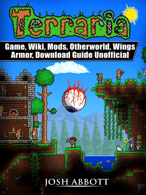 Terraria Game, Wiki, Mods, Otherworld, Wings, Armor, Download Guide Unofficial -  Josh Abbott
