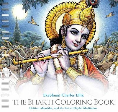 The Bhakti Coloring Book - Ekabhumi Charles Ellik