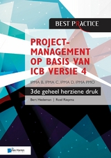 Projectmanagement op basis van ICB versie 4 –3de geheel herziene druk – IPMA B, IPMA C, IPMA-D , IPMA PMO - Bert Hedeman, Roel Riepma