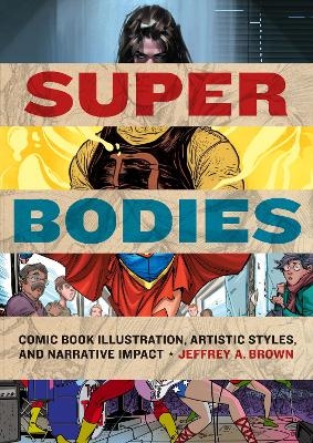 Super Bodies - Jeffrey A. Brown