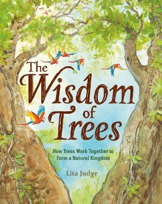The Wisdom of Trees - Lita Judge