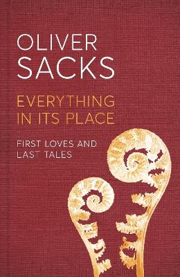 Everything in Its Place - Oliver Sacks