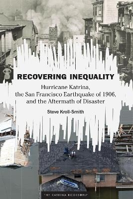 Recovering Inequality - Steve Kroll-Smith