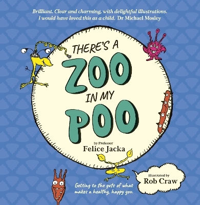 There's A Zoo in My Poo - Felice Jacka