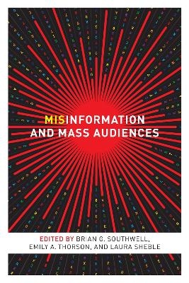 Misinformation and Mass Audiences - 