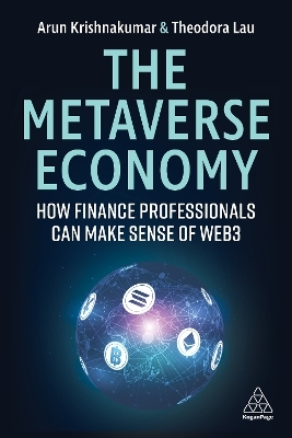 The Metaverse Economy - Arunkumar Krishnakumar, Theodora Lau