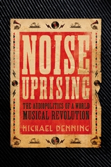 Noise Uprising - Michael Denning