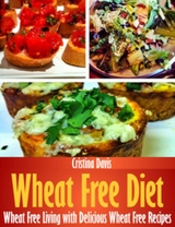 Wheat Free Diet - Cristina Davis