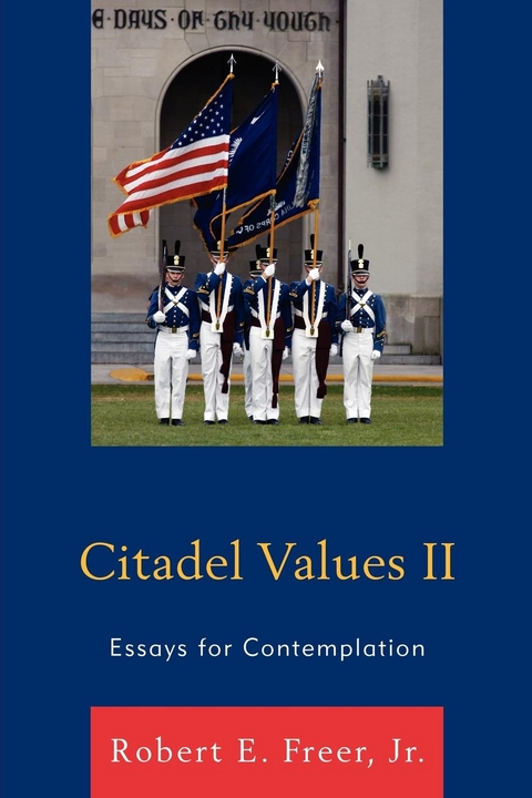 Citadel Values II -  Robert E. Freer