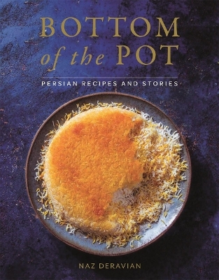 Bottom of the Pot - Naz Deravian