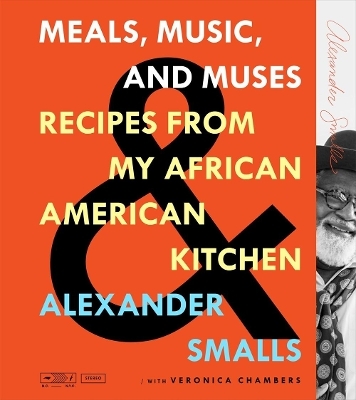 Meals, Music, and Muses - Veronica Chambers, Alexander Smalls