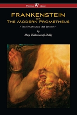 FRANKENSTEIN or The Modern Prometheus - Mary Wollstonecraft Shelley