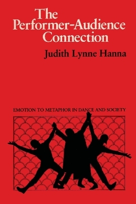 The Performer-Audience Connection - Judith Lynne Hanna