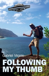 Following My Thumb -  Gabriel Morris