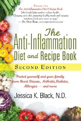 The Anti-Inflammation Diet and Recipe Book, Second Edition - Jessica K. Black