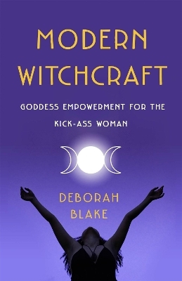 Modern Witchcraft - Deborah Blake