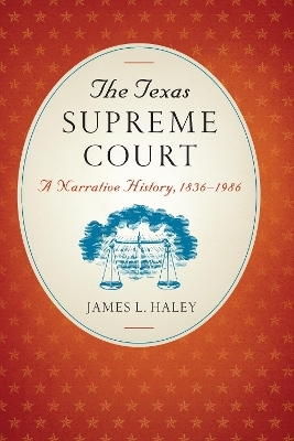 The Texas Supreme Court - James L. Haley