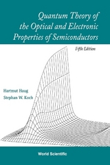 Quantum Theory Of The Optical And Electronic Properties Of Semiconductors (5th Edition) - Haug, Hartmut; Koch, Stephan W