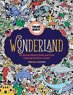 Color Quest: Wonderland - Chelsea Geldean