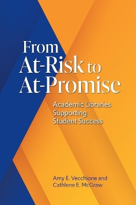 From At-Risk to At-Promise - Amy E. Vecchione, Cathlene E. McGraw