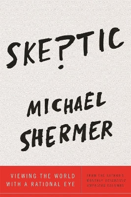 Skeptic - Michael Shermer