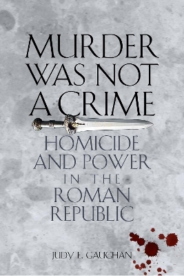 Murder Was Not a Crime - Judy E. Gaughan