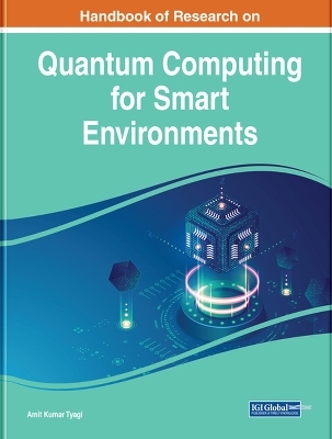 Handbook of Research on Quantum Computing for Smart Environments - 