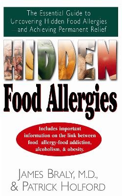 Hidden Food Allergies - James Braly, Patrick Holford