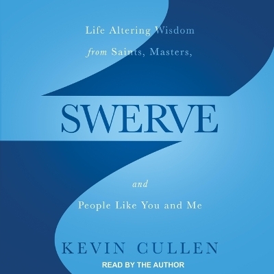 Swerve - Kevin Cullen