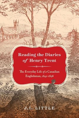 Reading the Diaries of Henry Trent - J.I. Little