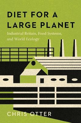 Diet for a Large Planet - Chris Otter