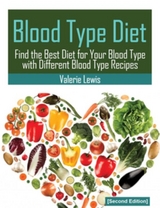 Blood Type Diet [Second Edition] -  Valerie Lewis