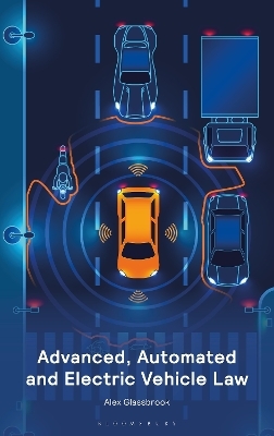 Advanced, Automated and Electric Vehicle Law - Mr Alex Glassbrook