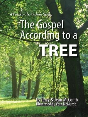 The Gospel According to a Tree - Terry McComb, Jean McComb